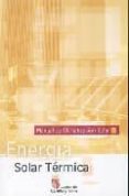 ENERGIA SOLAR TERMICA: MANUAL DE CLIMATIZACION SOLAR di VV.AA. 