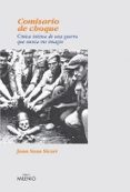 COMISARIO DE CHOQUE: LA GUERRA QUE NUNCA IMAGINE de SANS, JOAN 