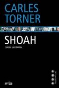 SHOAH di TORNER, CARLES 