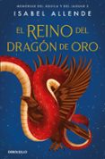 EL REINO DEL DRAGON DE ORO de ALLENDE, ISABEL 