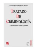 TRATADO DE CRIMINOLOGIA (4 ED.) ACTUALIZADA, CORREGIDA Y AUMENTA DA de GARCIA-PABLOS DE MOLINA, ANTONIO 