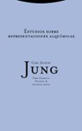 OBRA COMPLETA (VOL. 13): ESTUDIOS SOBRE REPRESENTACIONES ALQUIMIC AS de JUNG, CARL GUSTAV 