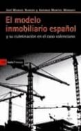 EL MODELO INMOBILIARIO ESPAOL Y SU CULMINACION EN EL CASO VALENC IANO de NAREDO, JOSE MANUEL 