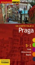 UN CORTO VIAJE A PRAGA 2016 (GUIARAMA COMPACT) (13 ED.) de CALVO, GABRIEL  TZSCHASCHEL, SABINE 