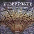 MODERNISMO, ARQUITECTURA Y ARTE CATALAN S. XIX-XX di VV.AA. 