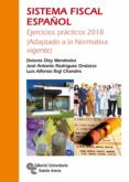 SISTEMA FISCAL ESPAOL EJERCICIOS PRCTICOS 2018 (5 ED.) di VV.AA. 