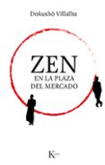 ZEN EN LA PLAZA DEL MERCADO de VILLALBA, DOKUSHO 