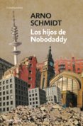 LOS HIJOS DE NOBODADDY de SCHMIDT, ARNO 
