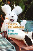 ERROR HUMANO de PALAHNIUK, CHUCK 