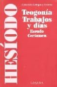 TEOGONIA, TRABAJOS Y DIAS de HESIODO 