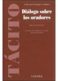 DIALOGOS SOBRE LOS ORADORES di VV.AA