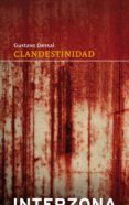 CLANDESTINIDAD de DESSAL, GUSTAVO 