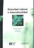 DIVERSIDAD CULTURAL E INTERCULTURALIDAD di AMEIGEIRAS, ALDO  JURRE, ELISA 