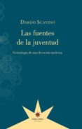 LAS FUENTES DE LA JUVENTUD di SCAVINO, DARDO 