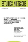 El Eterno Retorno En Borges Blanqui Y Whitman:retorno De La Filosofía