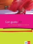 CON GUSTO A1. LEHR- UND ARBEITSBUCH + 2 AUDIO-CDS (LIBRO DEL ALUMNO Y LIBRO DE EJERCICIOS) di VV.AA. 
