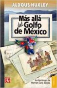 MAS ALLA DEL GOLFO DE MEXICO de HUXLEY, ALDOUS 