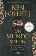UN MUNDO SIN FIN (SAGA LOS PILARES DE LA TIERRA 2) de FOLLETT, KEN 