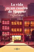 LA VIDA ES UN CUADRO DE HOPPER di LANGA, CARLOS 