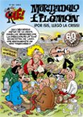 POR ISIS, LLEG LA CRISIS! (OLE! MORTADELO 185) di IBAEZ, FRANCISCO 