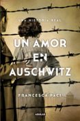 UN AMOR EN AUSCHWITZ di PACI, FRANCESCA 