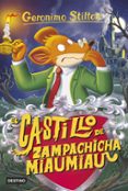 GS 14 :EL CASTILLO DE ZAMPACHICHA MIAUMIAU de STILTON, GERONIMO 