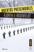 MUERTOS PRESCINDIBLES (SERIE BERGMAN 3) de HJORTH, MICHAEL  ROSENFELDT, HANS 
