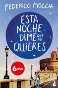 ESTA NOCHE DIME QUE ME QUIERES de MOCCIA, FEDERICO 