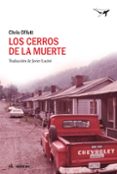 LOS CERROS DE LA MUERTE di OFFUTT, CHRIS 