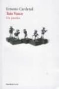 TATA VASCO UN POEMA de CARDENAL, ERNESTO 