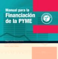 MANUAL PARA LA FINANCIACION DE LA PYME (2 ED.) di VAZQUEZ TORRES, ANGEL LUIS 