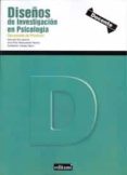 DISEOS DE INVESTIGACION EN PSICOLOGIA. DOCUMENTOS PRACTICOS di VALLEJO SECO, GUILLERMO 