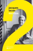 ESCRITOS 2 (LACAN) de LACAN, JACQUES 
