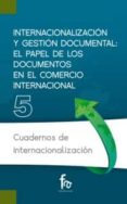 INTERNALIZACION Y GESTION DOCUMENTAL di ARIAS RANEDO, ANTONIO 