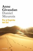 POR EL ESPIRITU DEL SOL de GIVAUDAN, ANNE  MEUROIS-GIVAUDAN, DANIEL 