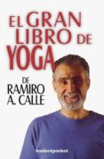 EL GRAN LIBRO DE YOGA de CALLE, RAMIRO 
