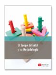 EL JUEGO INFANTIL Y SU METODOLOGIA 2014 (GS) di VV.AA. 