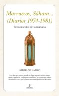 MARRUECOS, SAHARA (DIARIOS 1974-1981) de LAROUI, ABDALLAH 