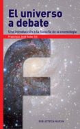 EL UNIVERSO A DEBATE de SOLER GIL, FRANCISCO JOSE 