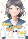 AMAR Y SER AMADO, DEJAR Y SER DEJADO N 6 de SAKISAKA, IO 