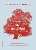 MEMORIAS DE UN RBOL de MINA DI SOSPIRO, GUIDO 