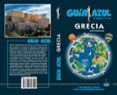 GRECIA 2019 (GUIA AZUL) (2 ED.) de GARCIA, JESUS  LEDRADO, PALOMA 