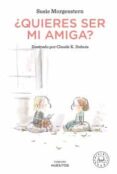 QUIERES SER MI AMIGA? (COLECCION HUESITOS) de MORGENSTERN, SUSIE 