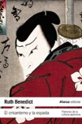 EL CRISANTEMO Y LA ESPADA: PATRONES DE LA CULTURA JAPONESA de BENEDICT, RUTH 