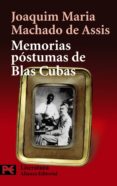 MEMORIAS POSTUMAS DE BLAS CUBAS de MACHADO DE ASSIS, J.M. 