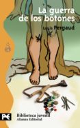 LA GUERRA DE LOS BOTONES de PERGAUD, LOUIS 