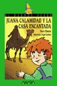 JUANA CALAMIDAD Y LA CASA ENCANTADA (EL DUENDE VERDE) de CLIMENT, PACO 