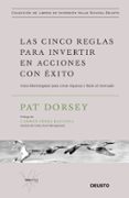 LAS CINCO REGLAS PARA INVERTIR EN ACCIONES CON EXITO di DORSEY, PAT 