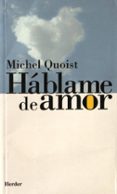 HABLAME DE AMOR de QUOIST, MICHEL 