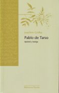 PABLO DE TARSO: APOSTOL Y TESTIGO de GNILKA, JOACHIM 